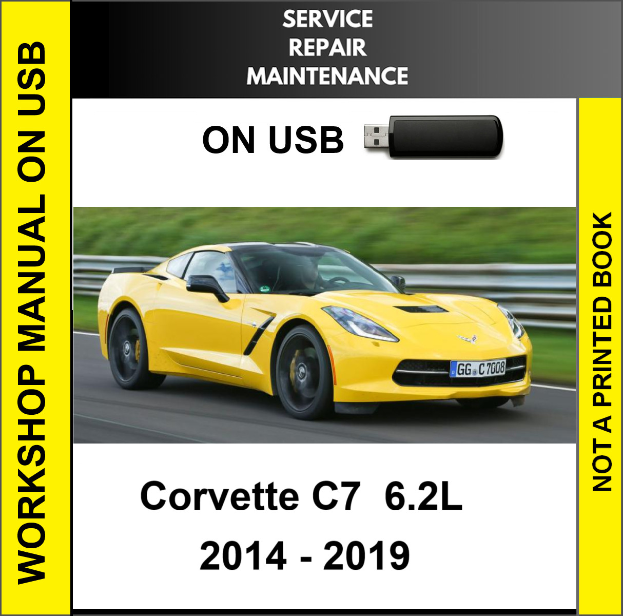 CHEVROLET CORVETTE C7 2014 2015 2016 2017 2018 SERVICE REPAIR WORKSHOP MANUAL