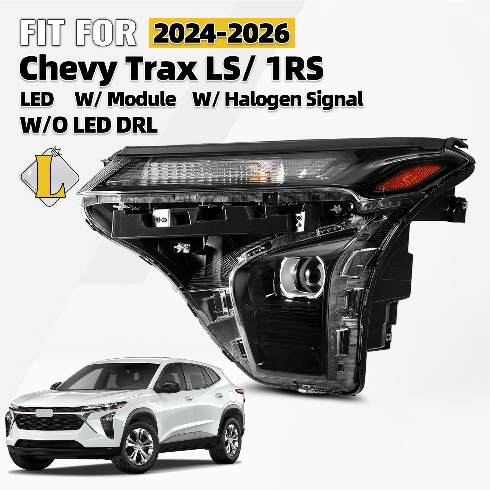 For 2024-2026 Chevy Trax LS 1RS LED Headlight W/O LED DRL W/ Module Driver Left