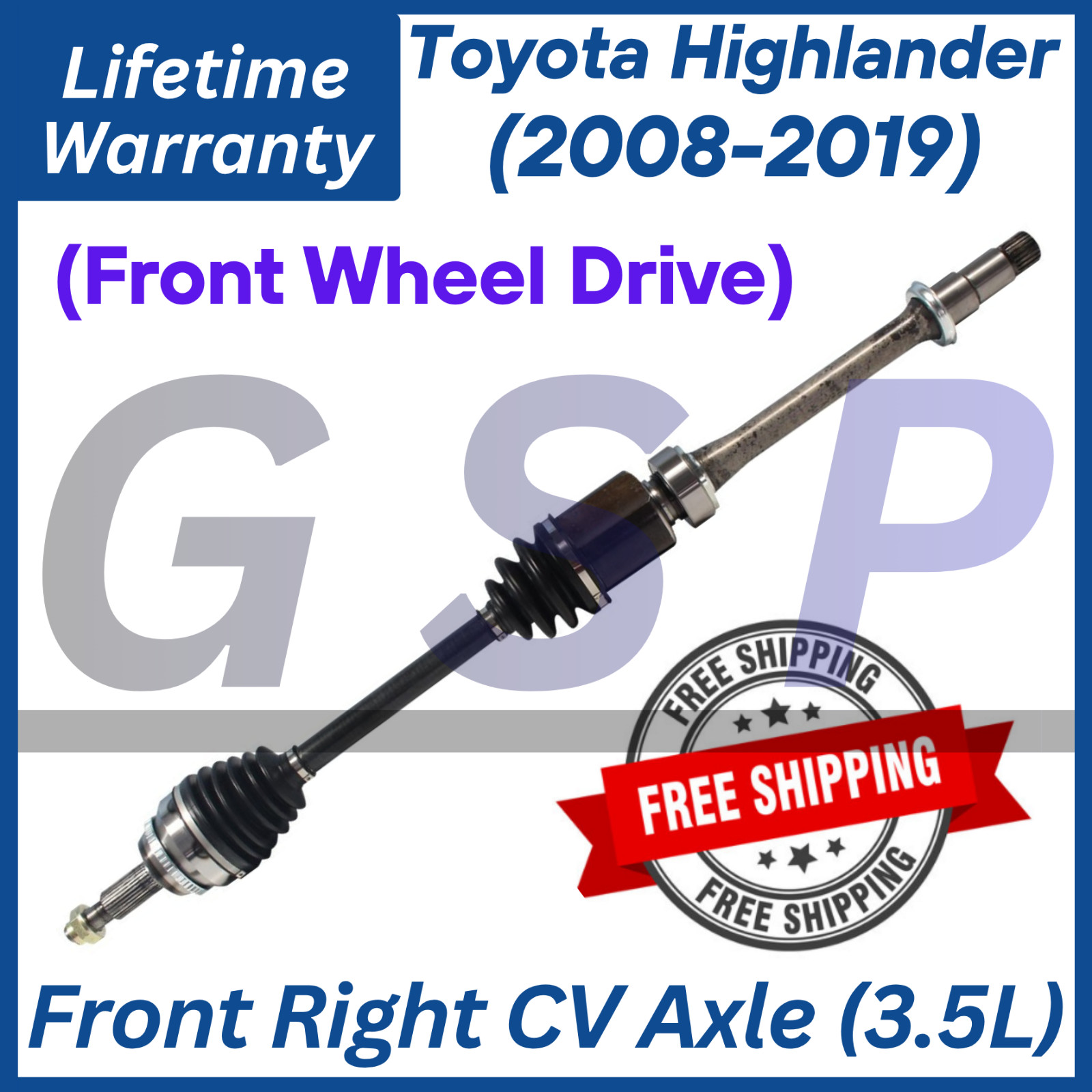 GSP OEM Front Right CV Axle For 2008-2019 Toyota Highlander 2WD, Lifetime Warra.