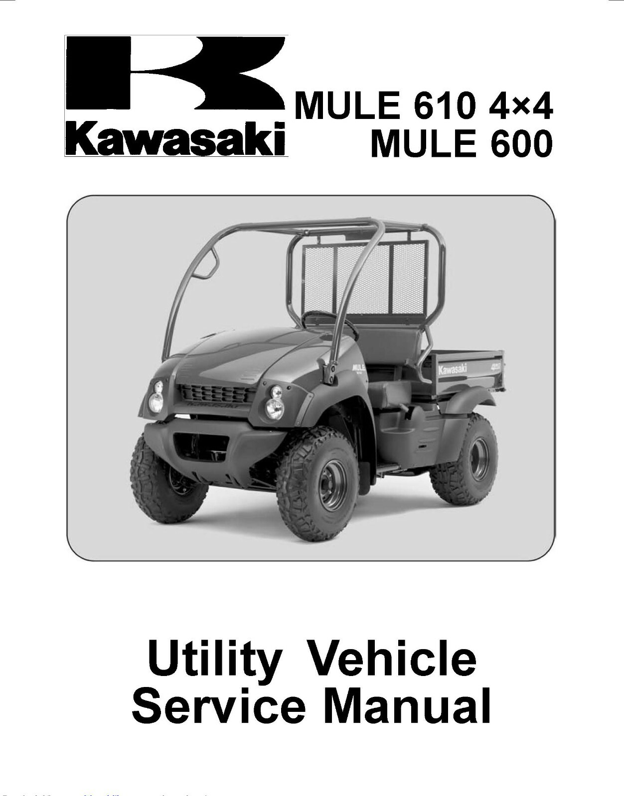 Kawasaki service workshop shop manual 2006 MULE 610 4×4 & MULE 600.