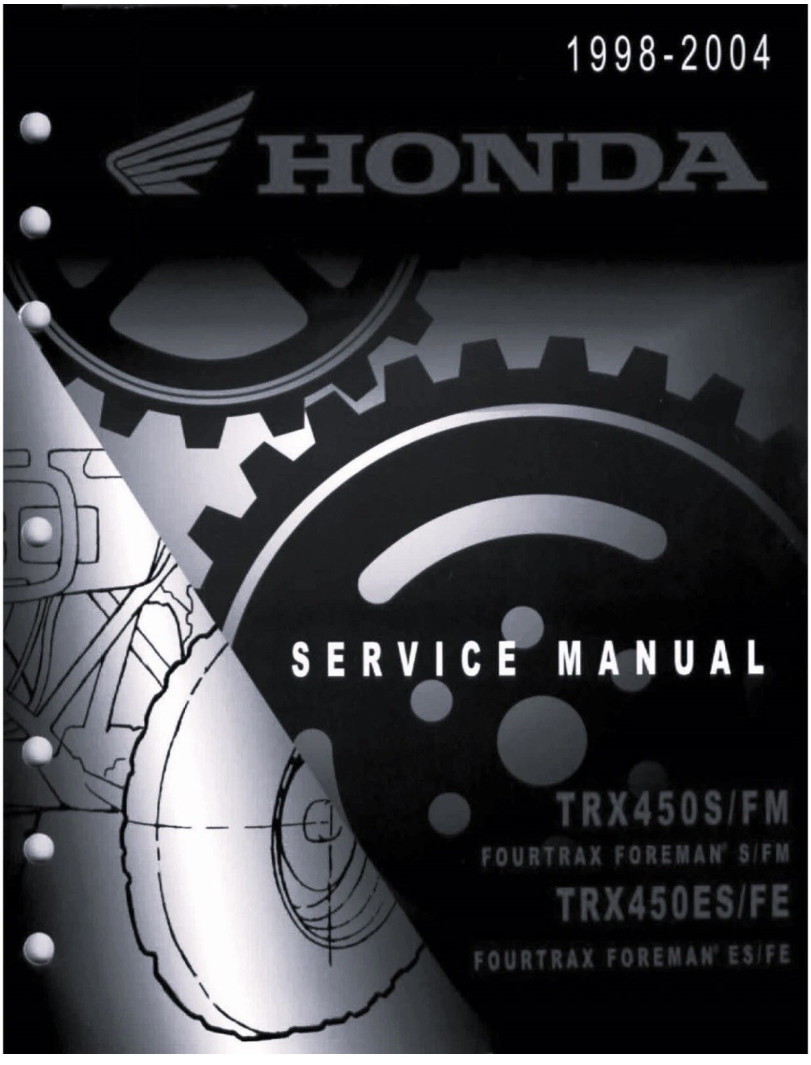 1998-2004 Honda TRX450 Fourtrax Foreman S FM ES FE 450 Service Repair Manual