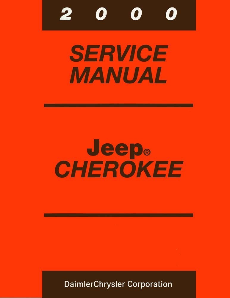 2000 Jeep Cherokee Factory Shop Service Manual 2000 Jeep Cherokee Factory Shop Service Manual