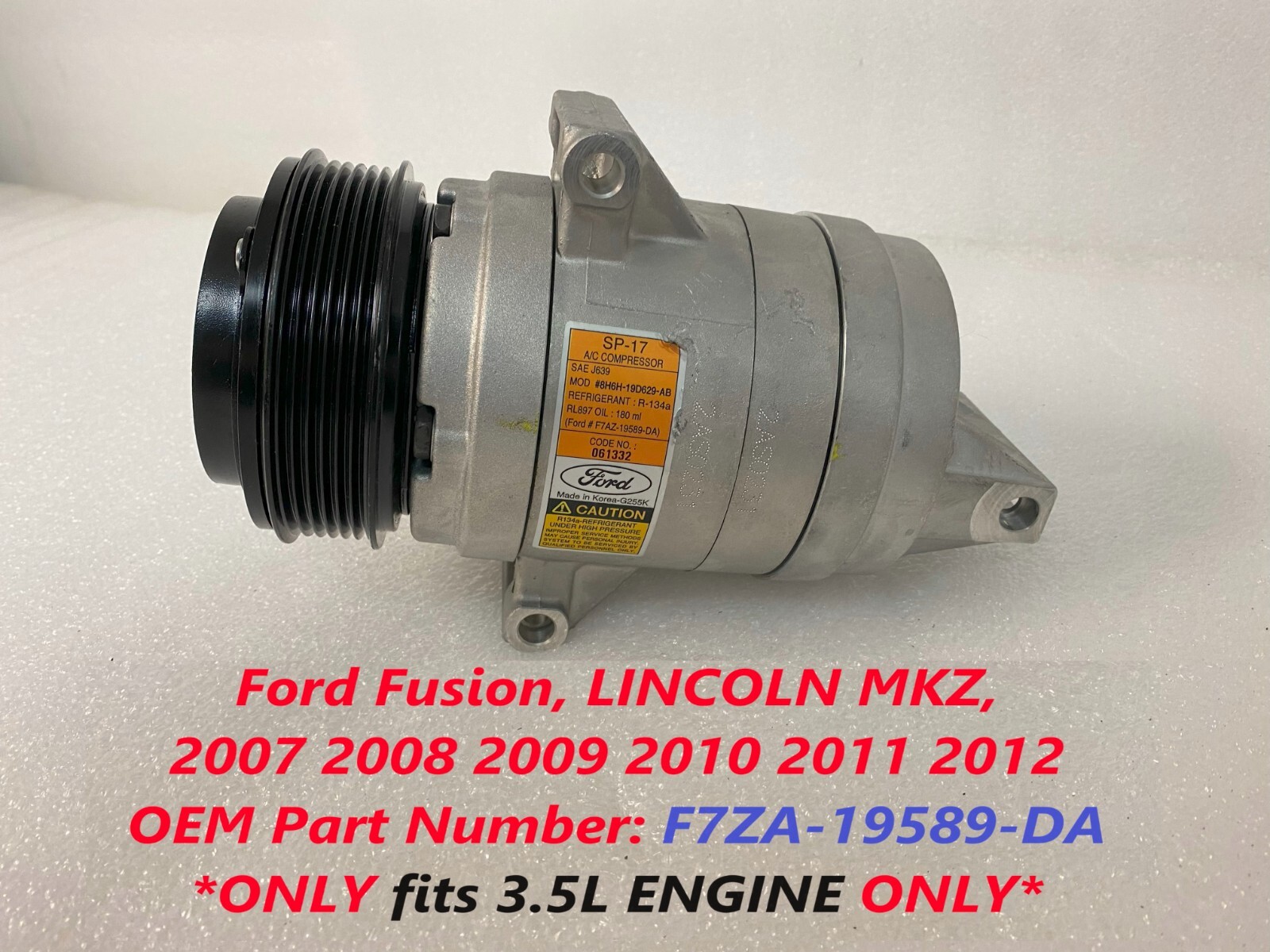 Ford AC Compressor fits Lincoln mkz, Fusion 3.5L 2007 2008 2009 2010 2011 Ford AC Compressor fits Lincoln mkz, Fusion 3.5L 2007 2008 2009 2010 2011