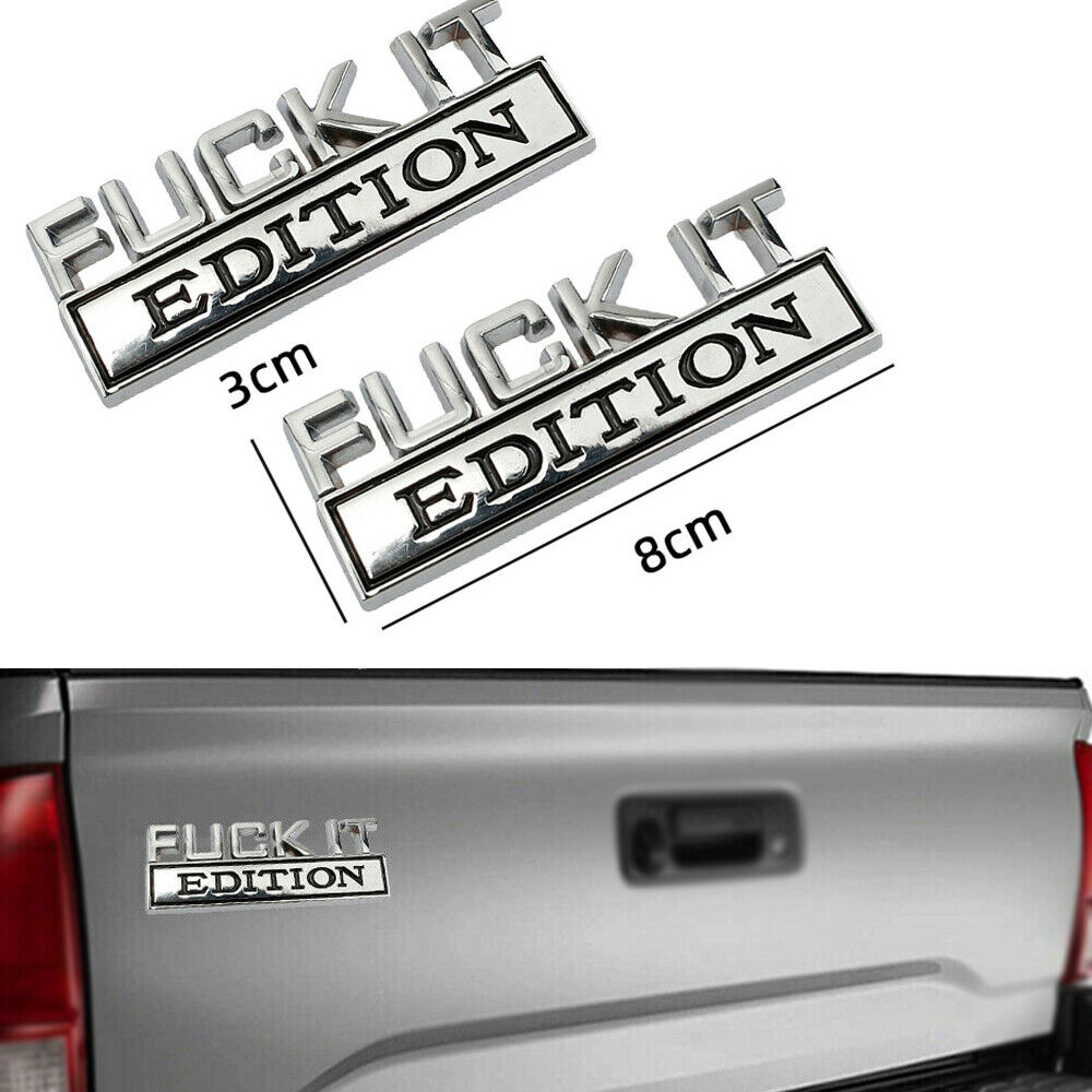 2pc F*CK IT EDITION Black emblem Badges fits Chevy Honda Toyota Ford Car Truck