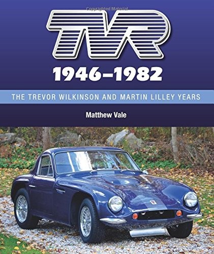 Tvr Griffith 3000 Tasmin M Grantura 1800 1946-1982 Wilkinson Lilley Book
