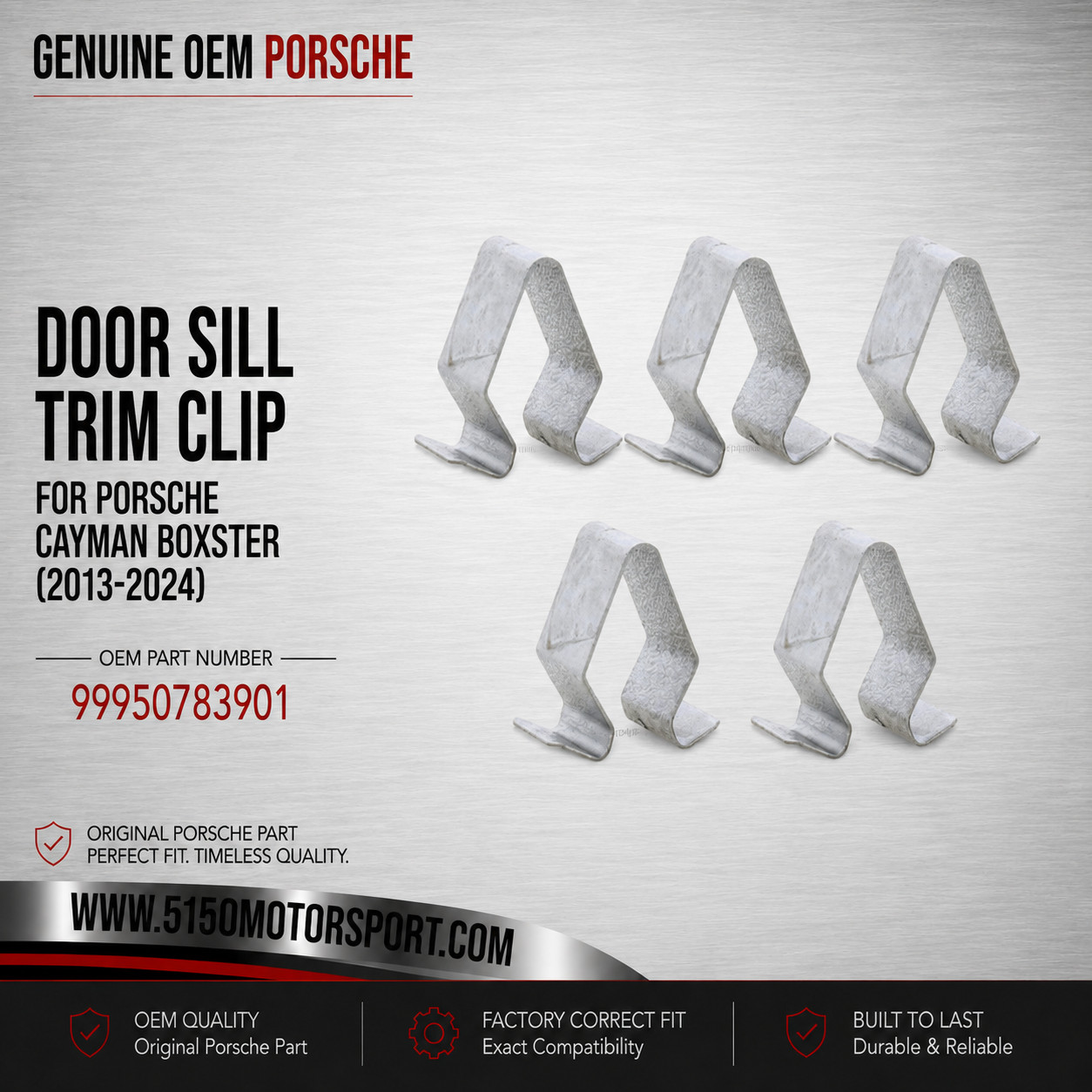 Porsche Cayman Boxster (2013-2024) Door Sill Trim Clip Set GENUINE 99950783901 Porsche Cayman Boxster (2013-2024) Door Sill Trim Clip Set GENUINE 99950783901