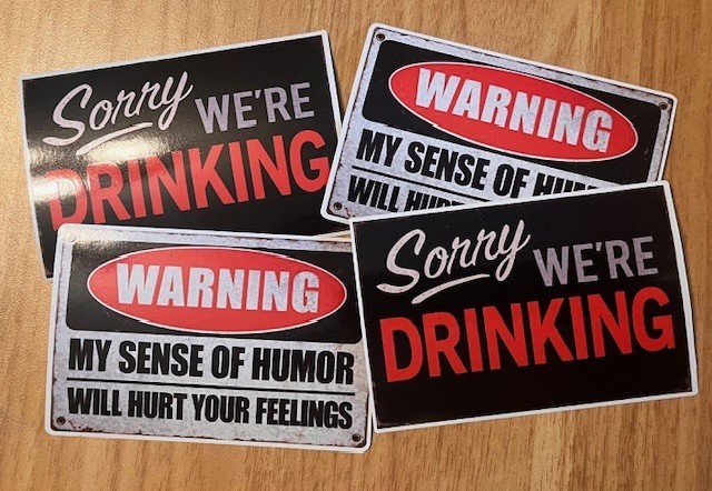Funny Warning Stickers (4 PACK BUNDLE) My Sense of Humor & Sorry We’re Drinking 