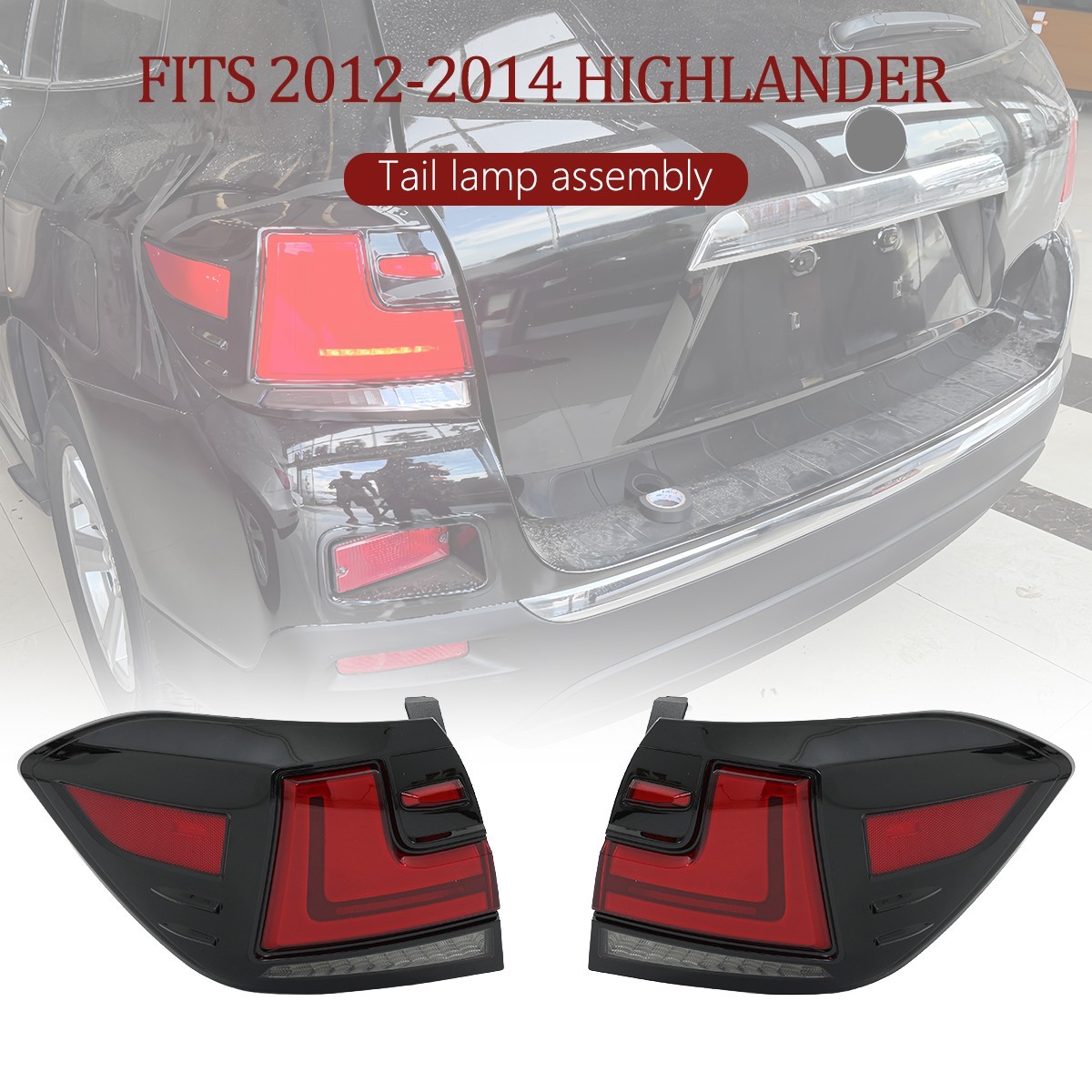 For 2012-2014 Toyota Highlander Tail Light LED Dynamic Turn signal/Brake light