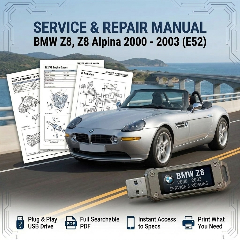 BMW Z8 / Z8 ALPINA E52 2000 2001 2002 2003 SERVICE REPAIR WORKSHOP MANUAL USB