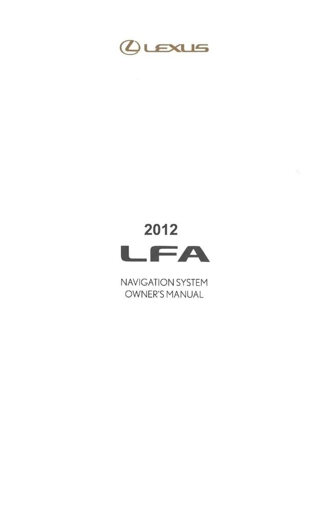 2012 Lexus LFA Navigation System Owners Manual
