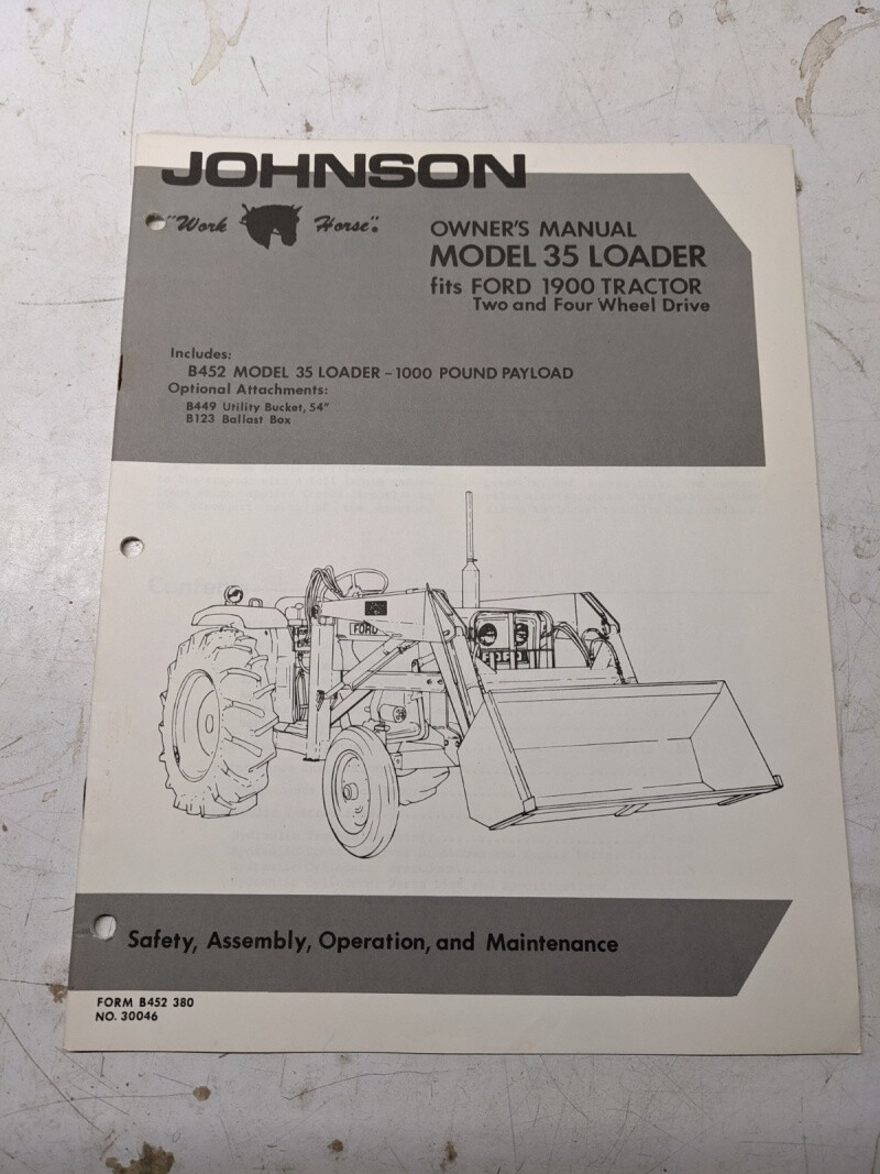 JOHNSON WORK HORSE OWNERS MANUAL TRACTOR LOADER MODEL 35 SERIES FORD 1900 B452 JOHNSON WORK HORSE OWNERS MANUAL TRACTOR LOADER MODEL 35 SERIES FORD 1900 B452