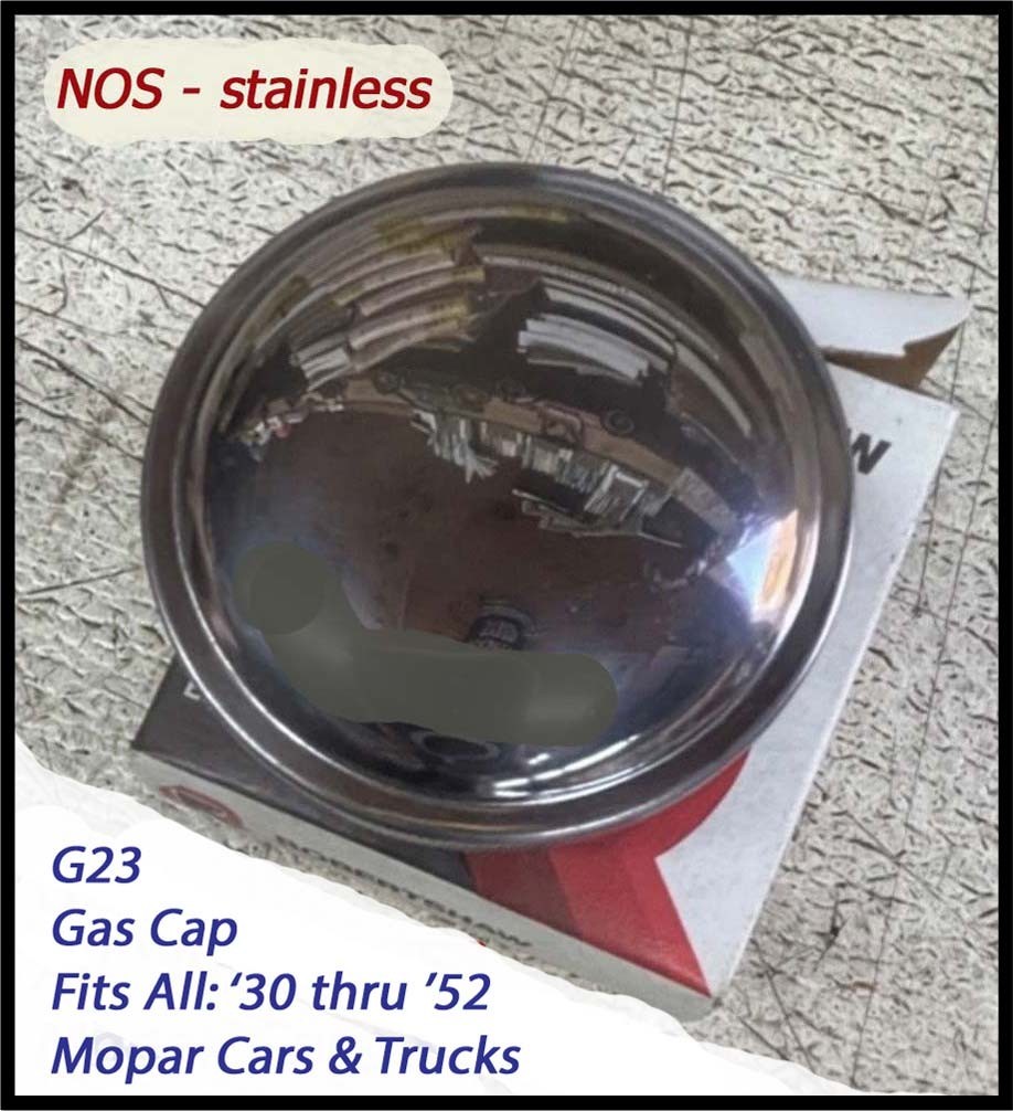 NOS 1940-1950 Mopar G23 Gas Cap Chrysler Plymouth 1930s-1956 Dodge Truck DeSoto