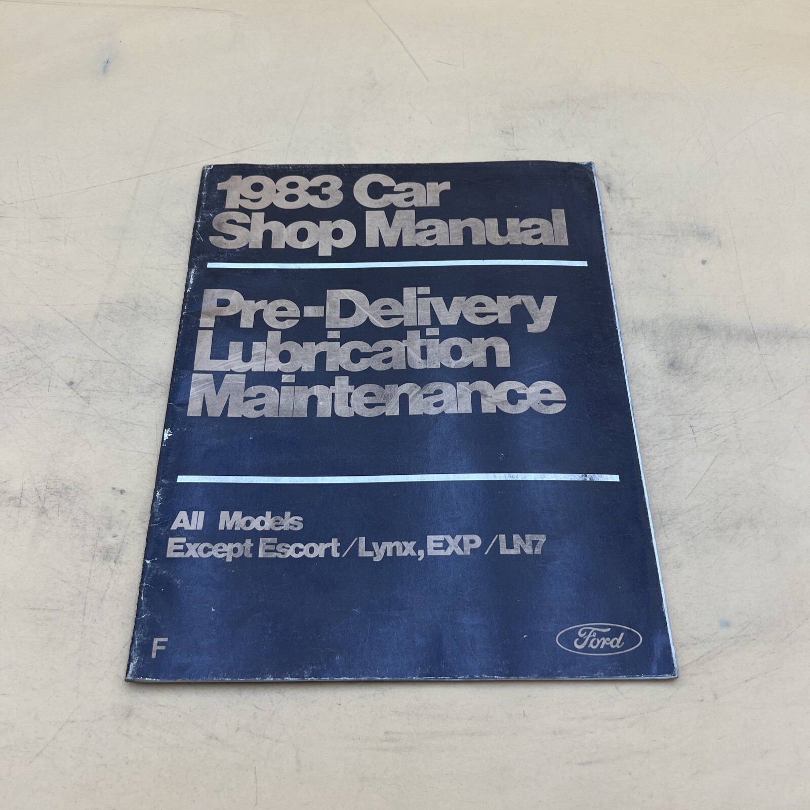 1983 Ford Car Pre-Delivery Maintenance and Lubrication Service Shop Manual 1982