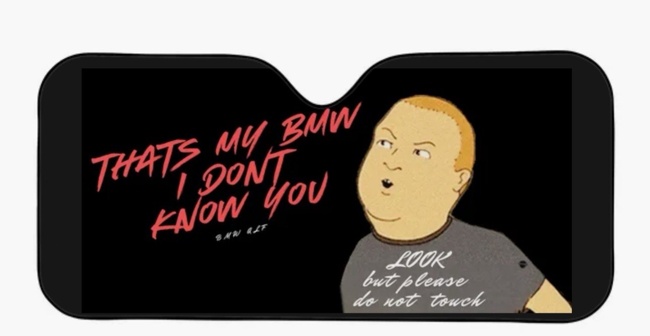 Bobby Hill That\'s My Purse I Don\'t Know You - BMW Edition Sunvisor Bobby Hill That\'s My Purse I Don\'t Know You - BMW Edition Sunvisor