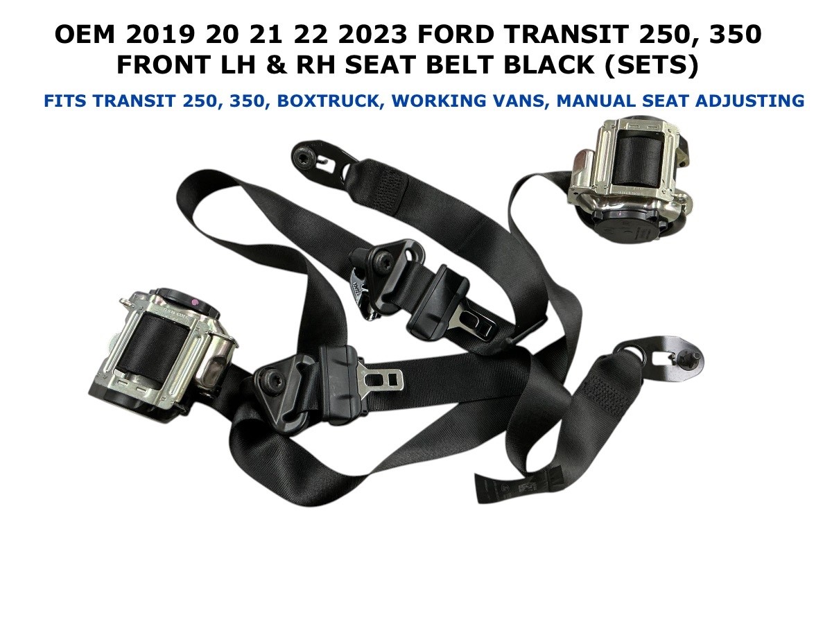 2019 2020 2021 2022 2023 Ford Transit Seat Belt front left right BLACK 2019 2020 2021 2022 2023 Ford Transit Seat Belt front left right BLACK