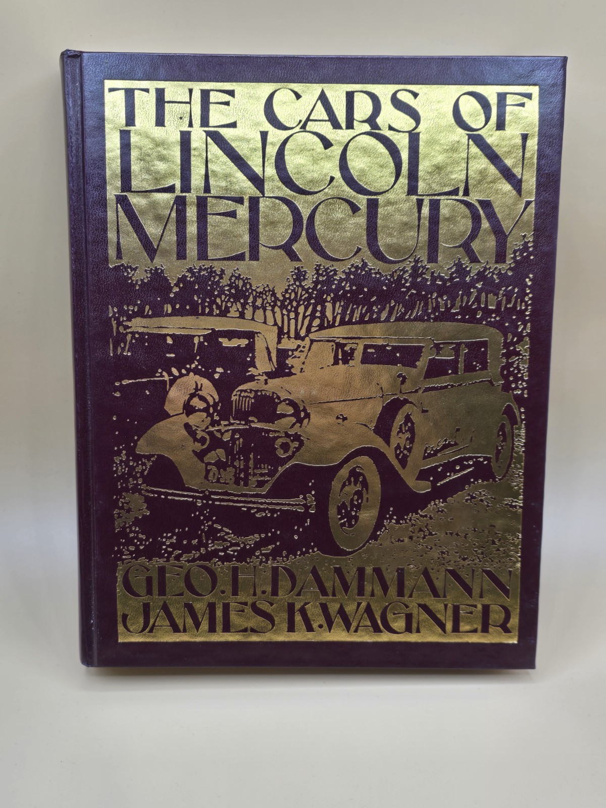 The Cars of Lincoln Mercury | Dammann Wagner | 1987 First Edition Hardcover The Cars of Lincoln Mercury | Dammann Wagner | 1987 First Edition Hardcover