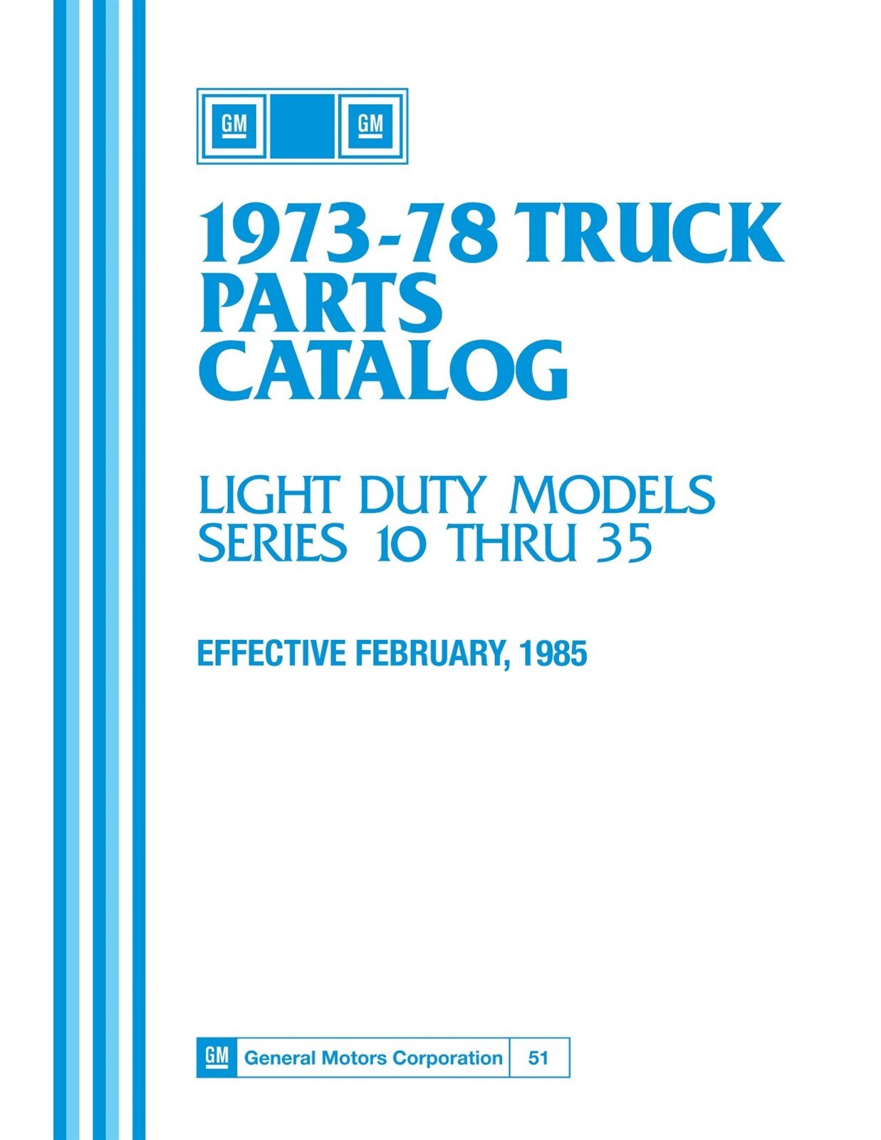 1973 - 1978 Chevrolet & GMC Truck Parts & Illustrations Catalog Set 1973 - 1978 Chevrolet & GMC Truck Parts & Illustrations Catalog Set