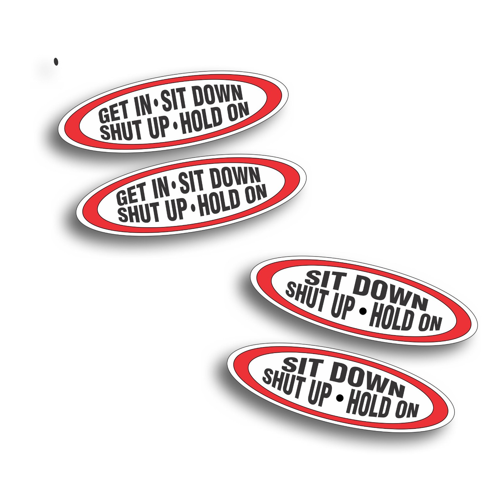 Get In Sit Down Shut Up Hold On Decal Sticker, hot rod race car watercraft atv