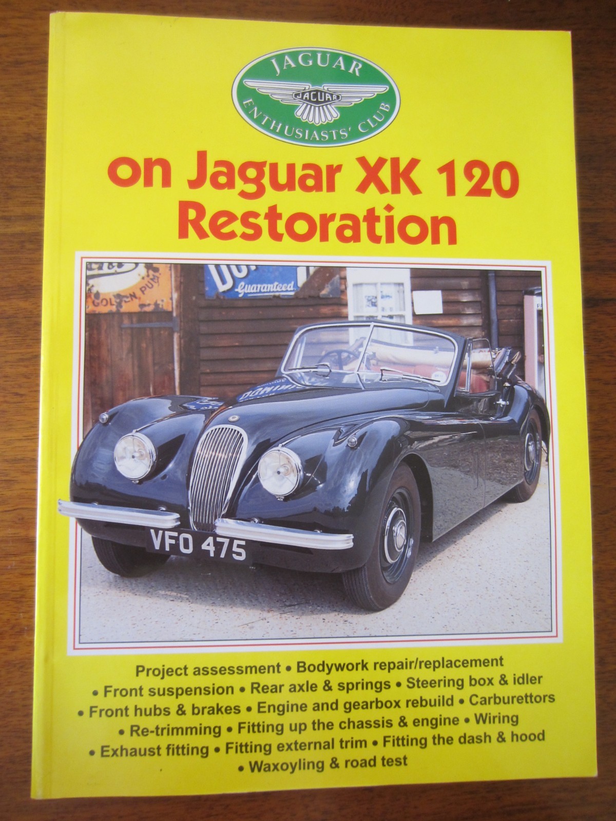 XK120 JAGUAR RESTORATION MANUAL BOOK XK 120 HOW TO RESTORE REBUILD GUIDE