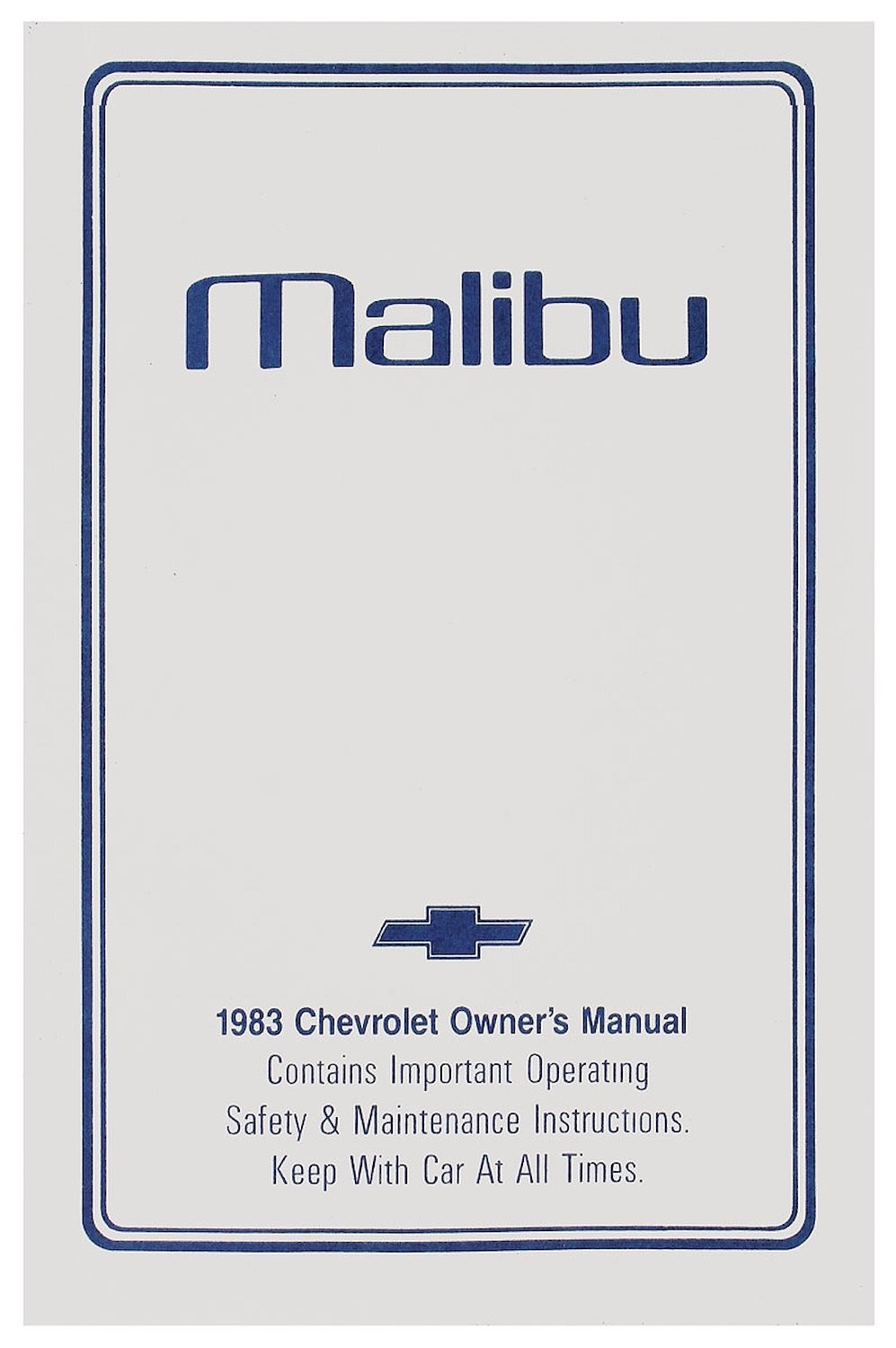 JEGS Owner's Manual for 1983 Chevrolet Malibu Classic [Original Reprint]