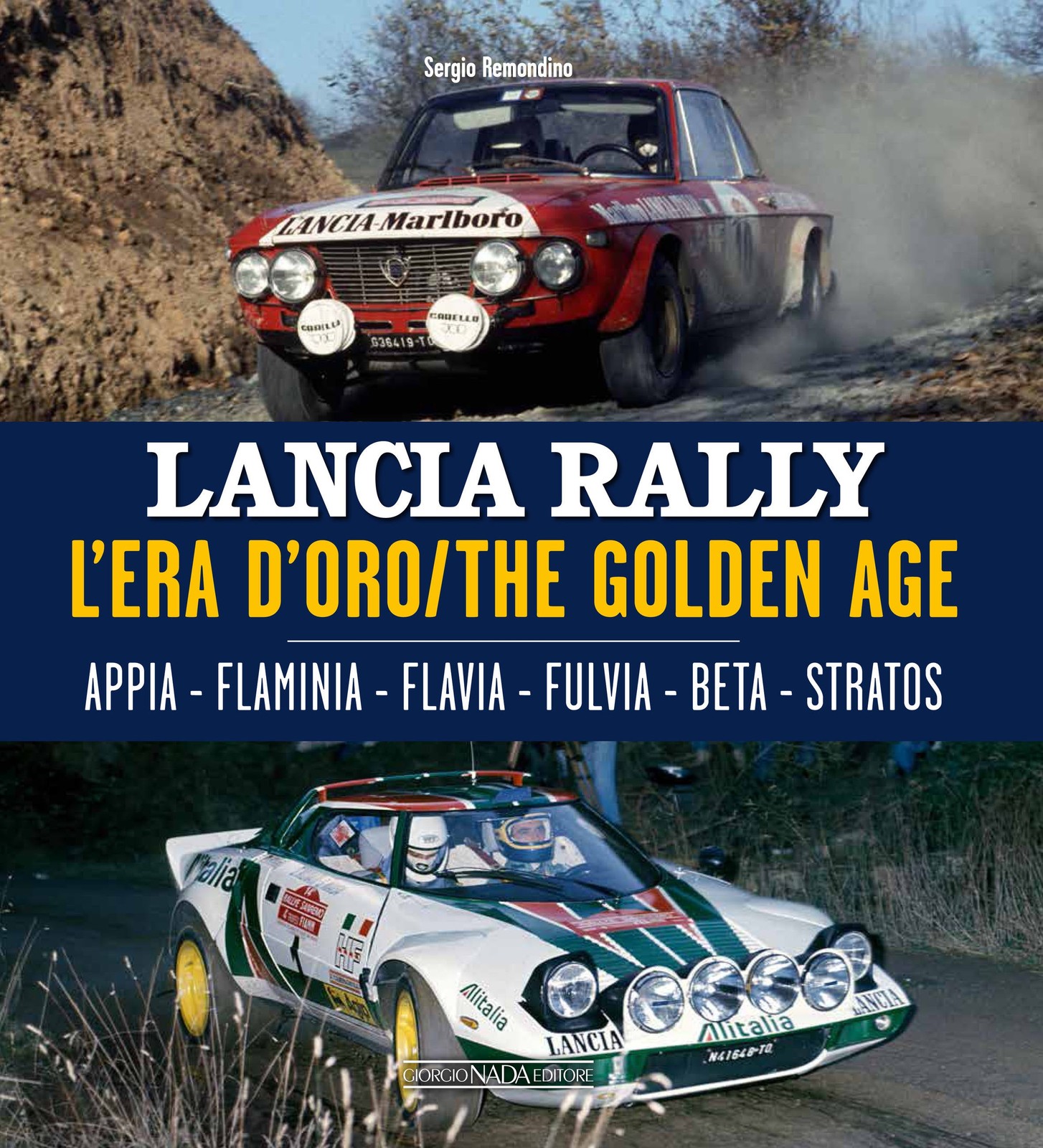 Lancia Rally Golden Age: Appia, Flavia, Fulvia to Stratos Book
